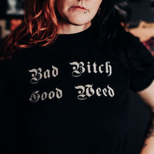 Load image into Gallery viewer, Bad Bitch Good Weed Short-Sleeve Unisex T-Shirt freeshipping - Witch of Dusk

