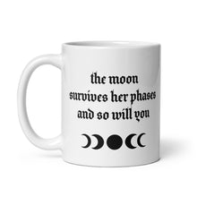Cargar imagen en el visor de la galería, The Moon Survives Her Phases and So Will You
