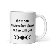 Cargar imagen en el visor de la galería, The Moon Survives Her Phases and So Will You
