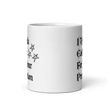 Load image into Gallery viewer, I Drink Coffee For Your Protection Mug
