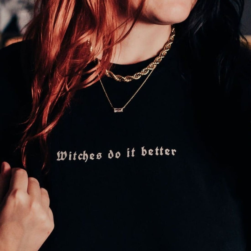Witches Do It Better Unisex T-Shirt freeshipping - Witch of Dusk